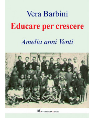 Educare per crescere. Amelia anni Venti