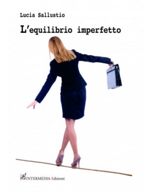 L'equilibrio imperfetto, di Lucia Sallustio