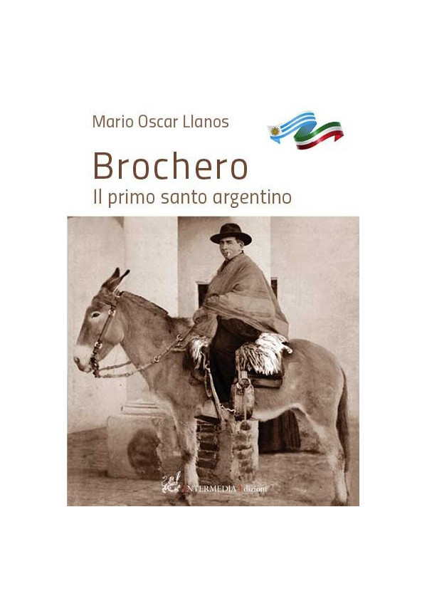 Brochero Il primo santo argentino - Brochero El primer santo argentino, di Mario Oscar Llanos