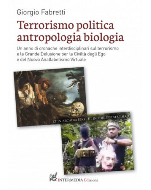 Terrorismo politica antropologia biologia. Un anno di cronache interdisciplinari