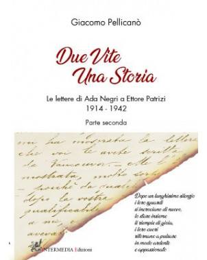 Due vite una storia. Le lettere di Ada Negri a Ettore Patrizi 1914-1942. Seconda parte