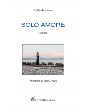 Solo amore. Poesie