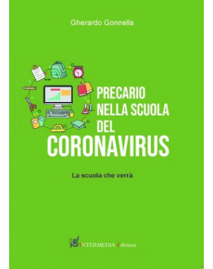 Precario nella scuola del coronavirus. La scuola che verrà 