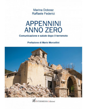 Appennini anno zero, Comunicazione e salute dopo il terremoto