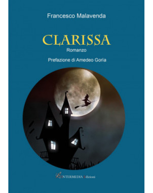 Clarissa. Romanzo di Francesco Malavenda