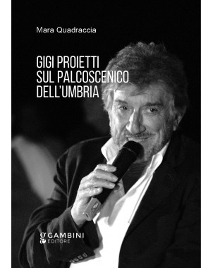 Gigi Proietti sul palcoscenico dell’Umbria