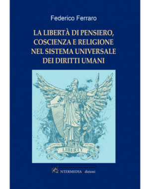 La libertà  di pensiero, coscienza e religione nel sistema universale dei diritti umani