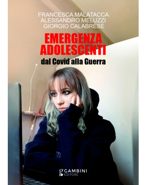 Emergenza adolescenti. Dal Covid alla Guerra