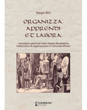 ORGANIZZA,  APPRENDI  ET LABORA