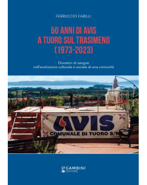 50 ANNI DI AVIS A TUORO SUL TRASIMENO