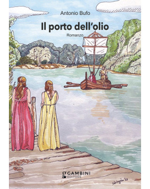 IL PORTO DELL'OLIO. Romanzo