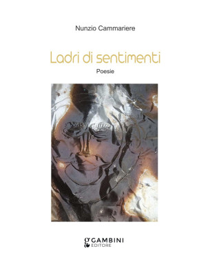 LADRI DI SENTIMENTI. Poesie