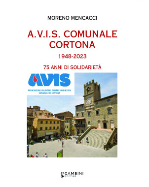 A.V.I.S. COMUNALE CORTONA 1948-2023 75 ANNI DI SOLIDARIETÀ
