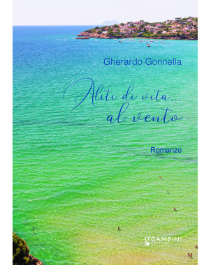 Aliti di vita... al vento di Gherardo Gonnella