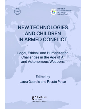 New Technologies and Children in Armed Conflict a cura di Laura Guercio e Fausto Pocar