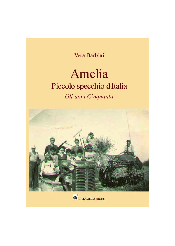 Amelia, piccolo specchio d'Italia. Gli anni cinquanta