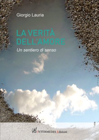 La verità dell'amore, Un sentiero di senso
