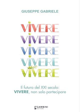 VIVERE di Giuseppe Gabriele