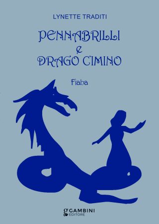 Pennabrilli e drago Cimino di Lynette Traditi