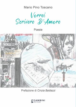 Vorrei Scrivere D’Amore di Mario Pino Toscano