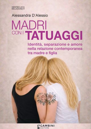 MADRI CON I TATUAGGI di Alessandra D'Alessio